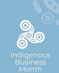 Indigenous Business Month – 2026